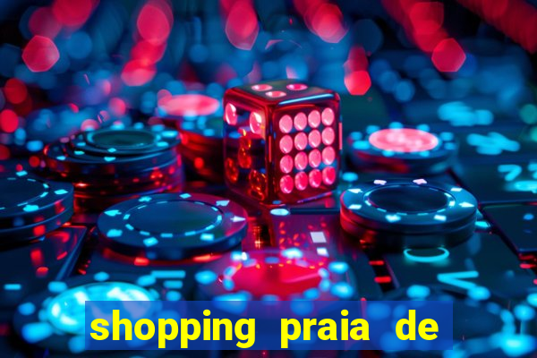 shopping praia de belas cinema